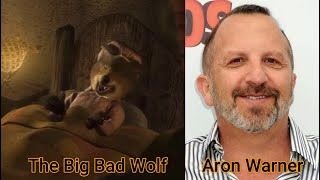 Character and Voice Actor  Shrek  The Big Bad Wolf  Aron Warner