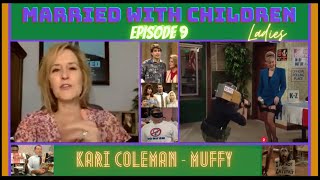Kari Coleman  Muffy  The Girls of Married With Children  Episode 9