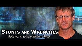 Stunts and Wrenches Interview with Dan Shea