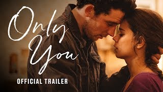 Only You  Official UK Trailer  In Cinemas  On Demand 12 July