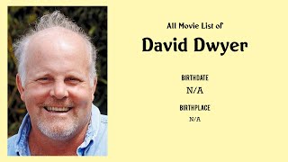 David Dwyer Movies list David Dwyer Filmography of David Dwyer