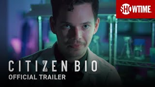 Citizen Bio 2020 Official Trailer  SHOWTIME Documentary Film