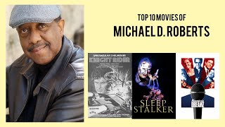 Michael D Roberts Top 10 Movies of Michael D Roberts Best 10 Movies of Michael D Roberts