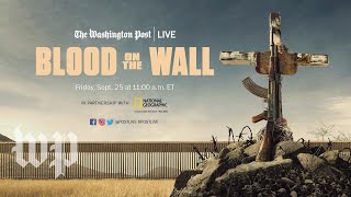 Sebastian Junger and Nick Quested on their Nat Geo documentary Blood on the Wall Full Stream
