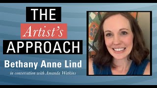 The Artists Approach Bethany Anne Lind