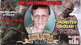 Without Your Head Horror Podcast  MICHAEL REID MACKAY The Mummy of The Monster Squad interview