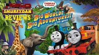 SmurfyDan Reviews  Thomas  Friends Big World Big Adventures The Movie Spoiler Free