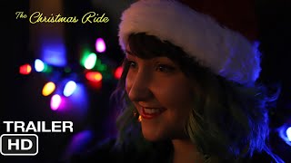 The Christmas Ride  Official Full Trailer HD  Independent Mumblecore Holiday Film 2020
