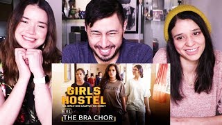 GIRLS HOSTEL  E01 THE BRA CHOR  Girliyapa Originals  Reaction