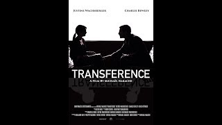 TRANSFERENCE  a film by Michal Nakache  with Justine Wachsberger and Charlie Bewley