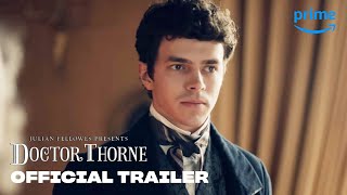 Julian Fellowes Presents Doctor Thorne  Official Trailer  Prime Video