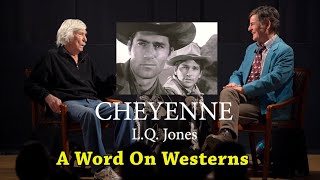 LQ Jones 19272022 Tells Why He Left CHEYENNE Plus recalls THE VIRGINIANand a dog AWOW