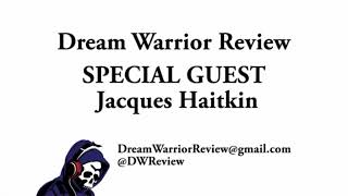 DWR 384 R I P  Jacques Haitkin   Dicussion of The Hidden Dream Warrior Review Podcast