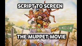 Script to Screen The Muppet Movie The Version You NEVER Saw