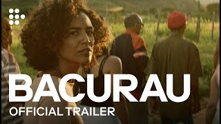 BACURAU  Official UK Trailer 2  MUBI