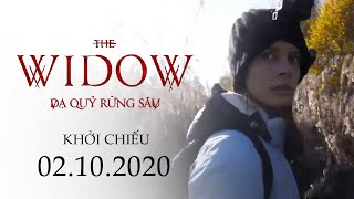 THE WIDOW  D QU RNG SU  Main Trailer  Chnh thc KC t ngy 2102020