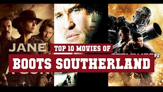 Boots Southerland Top 10 Movies  Best 10 Movie of Boots Southerland