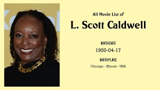 L Scott Caldwell Movies list L Scott Caldwell Filmography of L Scott Caldwell