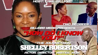 EP 15 How Do I Know You w Carl Gilliard  Special Guest Shelley Robertson BelAir TwoDegrees