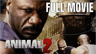 Animal 2 2008  Full Movie  Ving Rhames  Vicellous Shannon  Richard Waugh