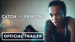 Catch The Fair One  Official Trailer 2022 Kali Reis Tiffany Chu Michael Drayer