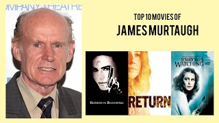 James Murtaugh Top 10 Movies  Best 10 Movie of James Murtaugh