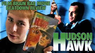 Bad Movie Beatdown Hudson Hawk REVIEW