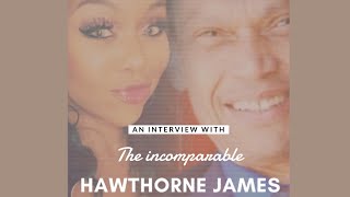 Hawthorne James An interview about the desire the dream and the journey