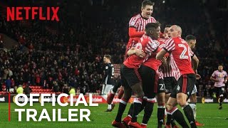 Sunderland Til I Die  Official Trailer HD  Netflix