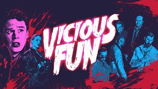 VICIOUS FUN  Official Trailer