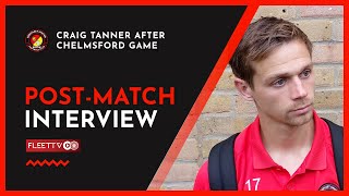 INTERVIEW  Craig Tanner speaks after Chelmsford draw  30082021
