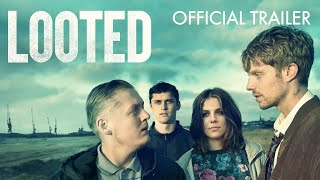 Looted Trailer  Watch at home in Virtual Cinemas  On Demand now