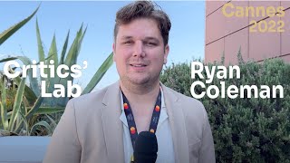  Introducing Unifrance Critics Lab journalists at Cannes 2022 Ryan Coleman