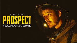 SciFi Feature Film VOD Trailer  Prospect  DUST