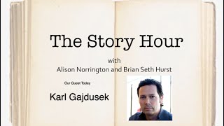 The Story Hour Guest  Episode 11  Showrunner  Writer  Karl Gajdusek Part II