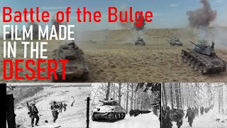 The BATTLE OF THE BULGE Film Made In The DESERT Battle of the Bulge 1965