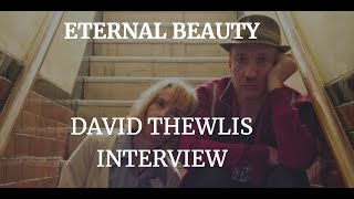 ETERNAL BEAUTY  DAVID THEWLIS INTERVIEW 2020