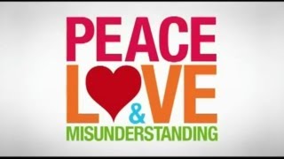 Peace Love  Misunderstanding  Trailer