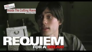 Editor Jay Rabinowitz ACE on Purposely Breaking the Rules with the Film Requiem for a Dream