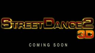 StreetDance 2 3D  Trailer