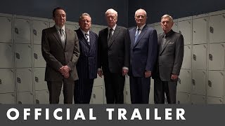 KING OF THIEVES  Official Trailer  Starring Michael Caine