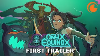 Onyx Equinox  A Crunchyroll Original  OFFICIAL TRAILER