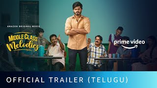 Middle Class Melodies  Official Trailer Telugu  Anand Deverakonda  Amazon Original Movie