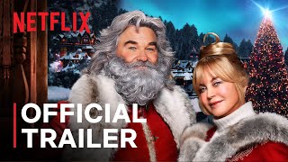 The Christmas Chronicles 2 starring Kurt Russell  Goldie Hawn  Official Trailer  Netflix