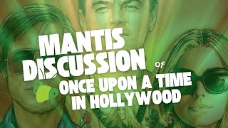 Mantis Discussion  Once Upon a Time in Hollywood with Mark Ulano and Patrushkha Mierzwa