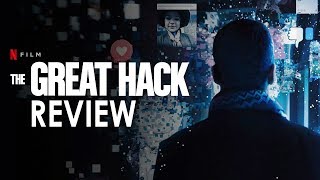 The Great Hack 2019 Netflix Documentary Review