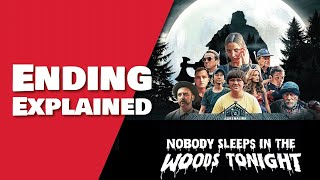 Nobody Sleeps In The Woods Tonight Ending Explained  Spoiler Review