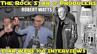 ROBERT WATTS Interview  Producing SW  Cameo Appearance  Star Wars 100 Interviews