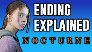 Nocturne  Ending Explained
