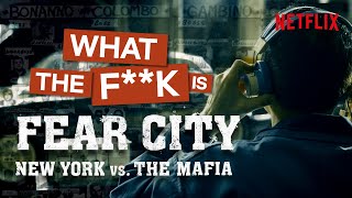 What The Fk IsFear City New York Vs The Mafia  Netflix